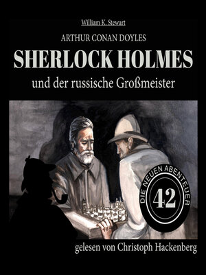 cover image of Sherlock Holmes und der russische Großmeister--Die neuen Abenteuer, Folge 42